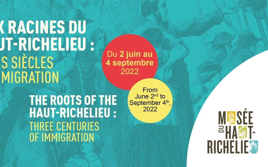 Aux racines du Haut-Richelieu : trois siècles d’immigration
