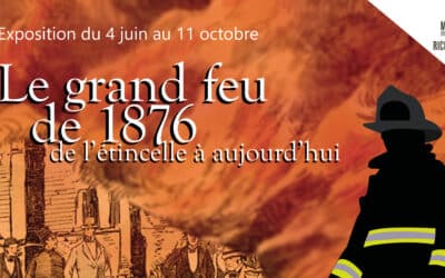 Le grand feu de 1876 – De l&rsquo;étincelle à aujourd&rsquo;hui